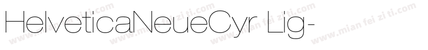 HelveticaNeueCyr Lig字体转换